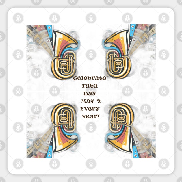 Tuba Day May 3 Every Year! Magnet by The Friendly Introverts